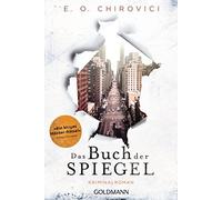 E.O. Chirovici Werner Schmitz Silvia M Das Buch der Spiegel: Krimin (Tascabile)