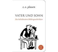 E.O. Plauen Eri Vater und Sohn - Die beliebtesten Bildergeschichten: (Tascabile)