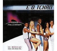 E O Tchan - Novo Millennium