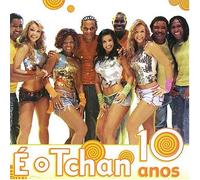 E O Tchan - Os Dez Anos Do E O Tchan (Cds2