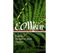 Edward O. Wilso E. O. Wilson: Biophilia, The Diversity of Lif (Copertina rigida)