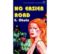 E. Okolo No Easier Road (Tascabile)