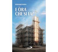 E ora che si fa?