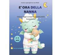 È ora della nanna: Colora, leggi e scopri la routine della buonanotte