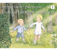 È ora di andare a nanna. Ediz. a colori
