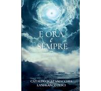 E Ora e Sempre