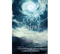 E ora e sempre. Amen (Vol. 2)