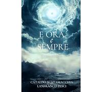 E Ora e Sempre: L'enigma della bestia: 2