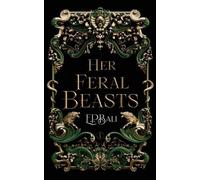 E P Bali Her Feral Beasts (Tascabile) Her Vicious Beasts