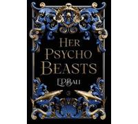 E P Bali Her Psycho Beasts (Copertina rigida) Her Vicious Beasts