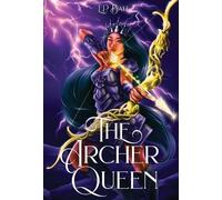 E P Bali The Archer Queen (Copertina rigida) Archer Princess Trilogy