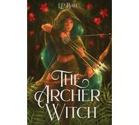 E P Bali The Archer Witch (Copertina rigida) Archer Princess Trilogy