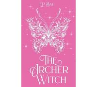 E P Bali The Archer Witch (Pastel Edition) (Tascabile) Archer Princess Trilogy