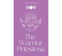 E P Bali The Warrior Priestess (Pastel Edition) (Tascabile)