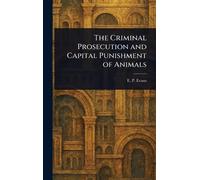 E P (Edward Pay The Criminal Prosecution and Capital Punishme (Copertina rigida)