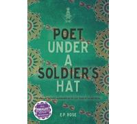 E P Rose Poet Under A Soldier's Hat (Tascabile)