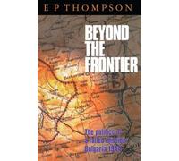 E. P. Thompson Beyond the Frontier (Copertina rigida)