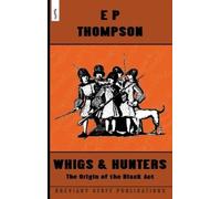 E. P. Thompson Whigs and Hunters (Copertina rigida)