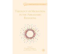 E. Padilla P. P Theology of Migration in the Abrahamic Religi (Copertina rigida)