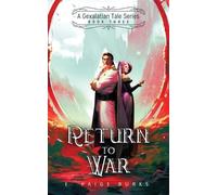 E Paige Burks Return to War (Tascabile) Gexalatian Tale