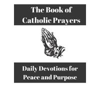 E Paige The Book of Catholic Prayers (Tascabile)