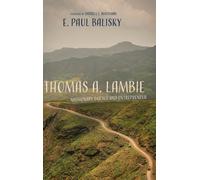 E Paul Balisky Thomas A. Lambie (Copertina rigida)