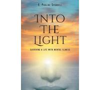 E Pauline Spurrell Into The Light (Tascabile)