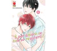 È per amore se non so resisterti? (Vol. 5)