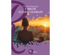 È perché si sono guardati