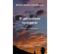 È pericoloso sporgersi