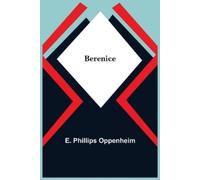 E Phillips Oppenheim Berenice (Tascabile)