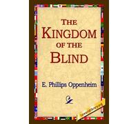 E Phillips Oppenheim The Kingdom of the Blind (Copertina rigida)