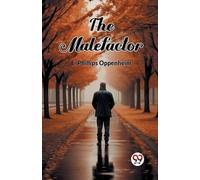 E Phillips Oppenheim The Malefactor (Edition2024) (Tascabile)