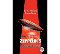 E. Phillips Oppenheim The Zeppelin's Passengers (Tascabile)