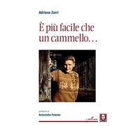È più facile che un cammello...