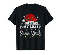 È più probabile Che Chiami Babbo Natale in Famiglia Corrispondente a Santa Bruh Maglietta