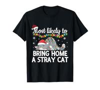 È più probabile Che porti a casa Un Gatto randagio Divertente Abbinamento familiare Maglietta