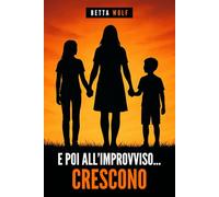 E poi all'improvviso...crescono