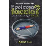 E poi cosa faccio? Guida all'orientamento dopo la scuola media