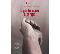 Libri E Poi Fermare Il Tempo