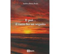 E poi... il tutto ha un seguito