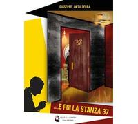 ... e poi la stanza 37