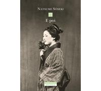 E poi [Paperback] [Nov 21, 2025] Soseki, Natsume and Pastore, Antonietta