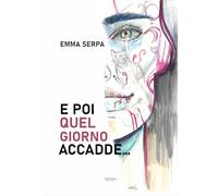 E poi quel giorno accadde...