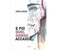 E poi quel giorno accadde...