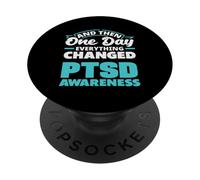 E poi un giorno ha cambiato la consapevolezza del PTSD PopSockets PopGrip Adesivo