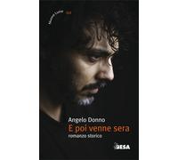 E poi venne sera - Donno Angelo