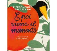 E poi viene il momento