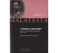 Libri Errico Malatesta - E' Possibile La Rivoluzione? Volonta, La Settimana Ross