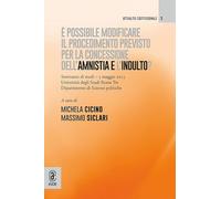 È possibile modificare il procedimento previsto per la concessione dell'amnistia e l'indulto? Seminari di studi, 5 maggio 2025. Università degli Studi di Roma Tre, Dipartimento di Scienze Politiche